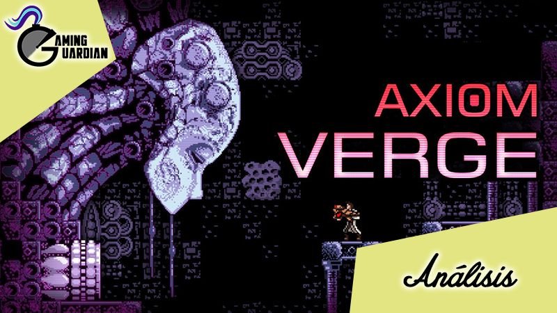 [Análisis] Axiom Verge