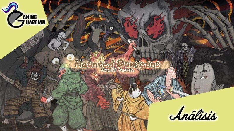 [Análisis] Haunted Dungeons: Hyakki Castle