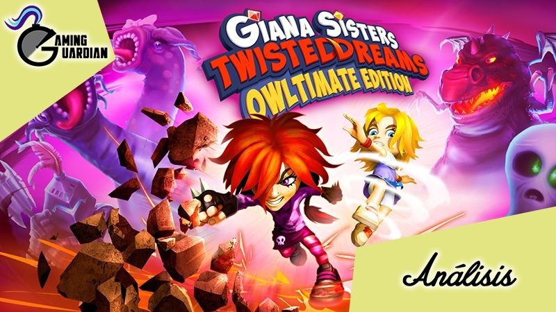 [Análisis] Giana Sisters: Twisted Dreams