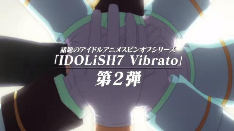 ‘IDOLiSH7 Vibrato’ revela nueva imagen y vídeo promocional