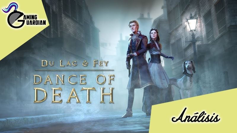 [Análisis] Dance of Death: Du Lac and Fey