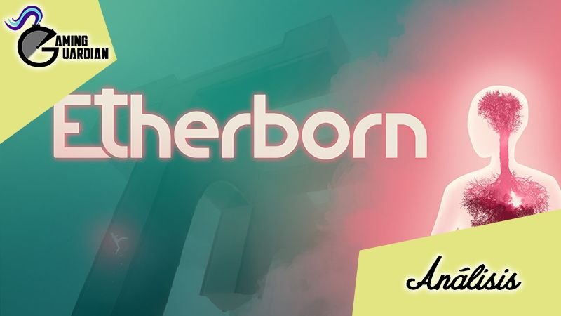 [Análisis] Etherborn