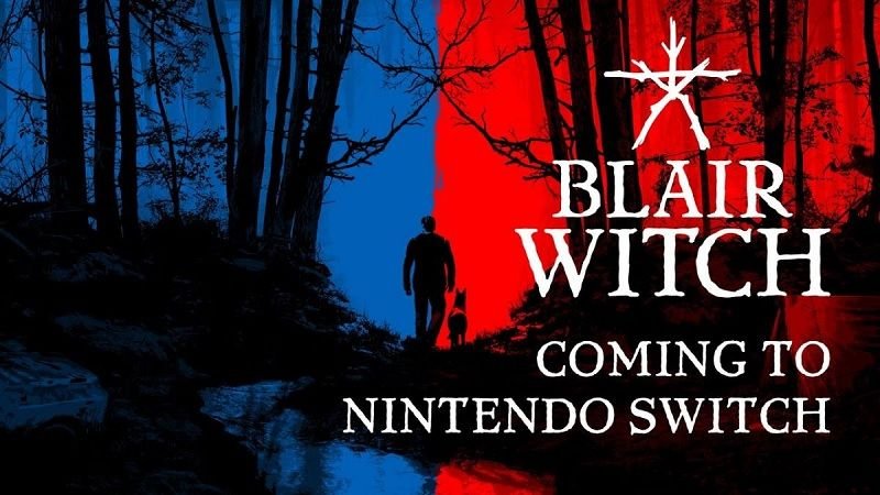 El escalofriante ‘Blair Witch’ llegará a Nintendo Switch en junio