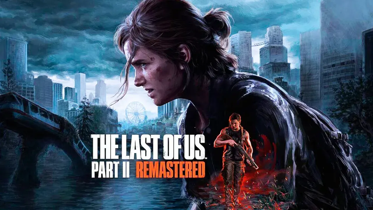 The Last of Us Part II Remastered llegará a PC en 2025
