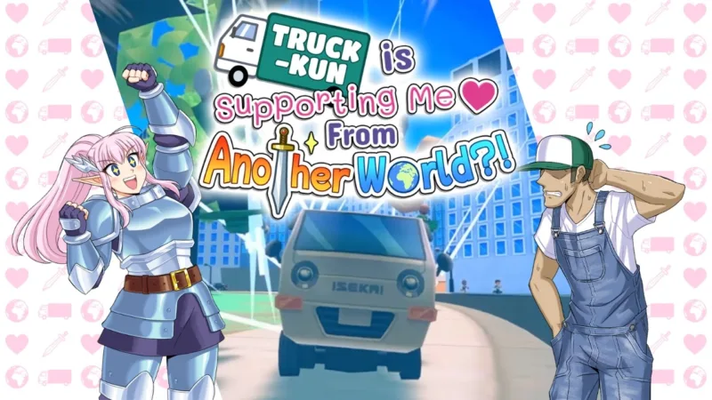 Truck-kun is Supporting Me From Another World?! se lanzará el 29 de julio para Xbox Series X|S y PC