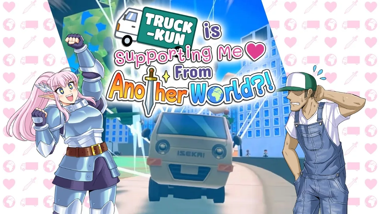Truck-kun is Supporting Me From Another World?! se lanzará el 29 de julio para Xbox Series X|S y PC
